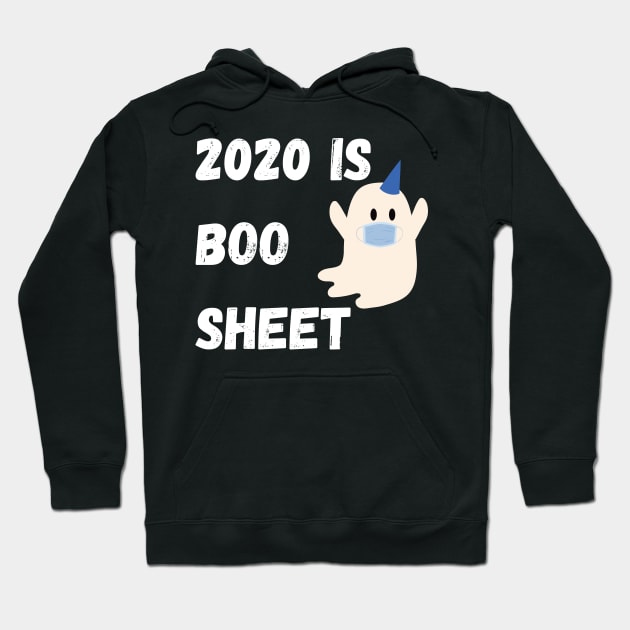 2020 Is Boo Sheet Hoodie by Giftadism